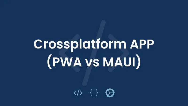 PWA vs .NET MAUI: O que aprendi desenvolvendo um aplicativo cross-platform