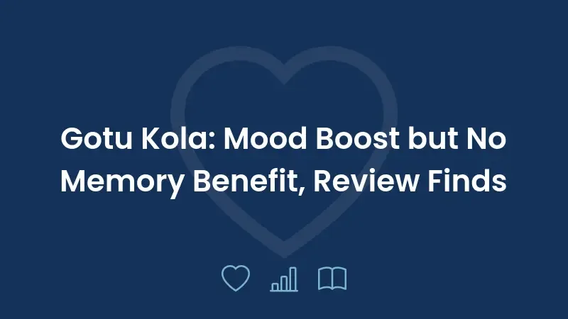Gotu Kola: Mood Boost but No Memory Benefit, Review Finds