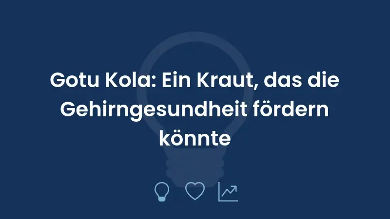 Gotu Kola: Ein Kraut, das die Gehirngesundheit fördern könnte