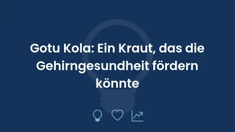 Gotu Kola: Ein Kraut, das die Gehirngesundheit fördern könnte